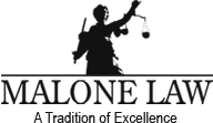 Malone Law A Tradition of Excellence